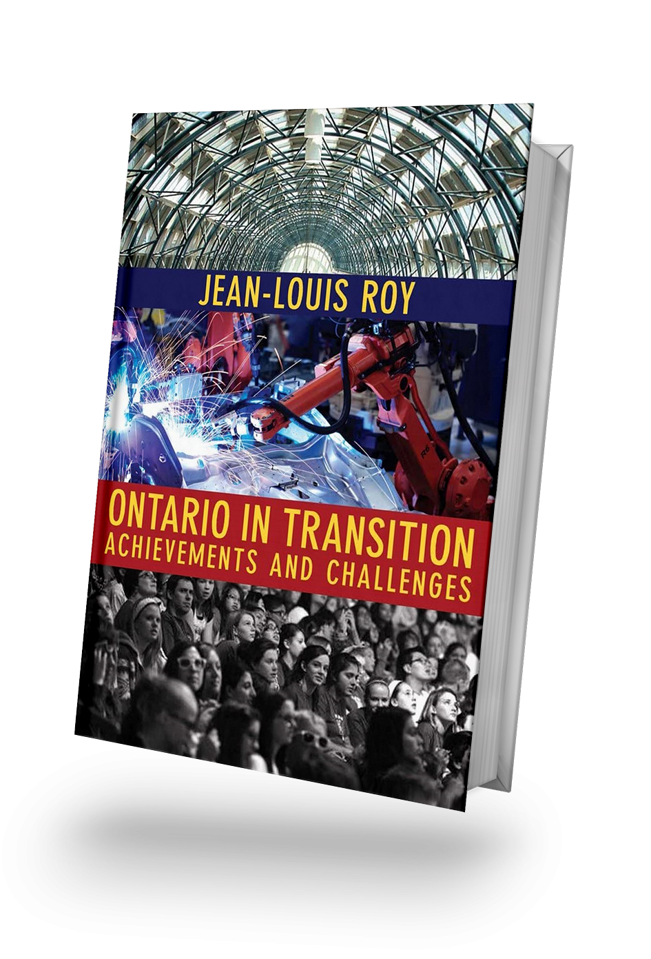 Ontario in Transition: Achievements and Challenges