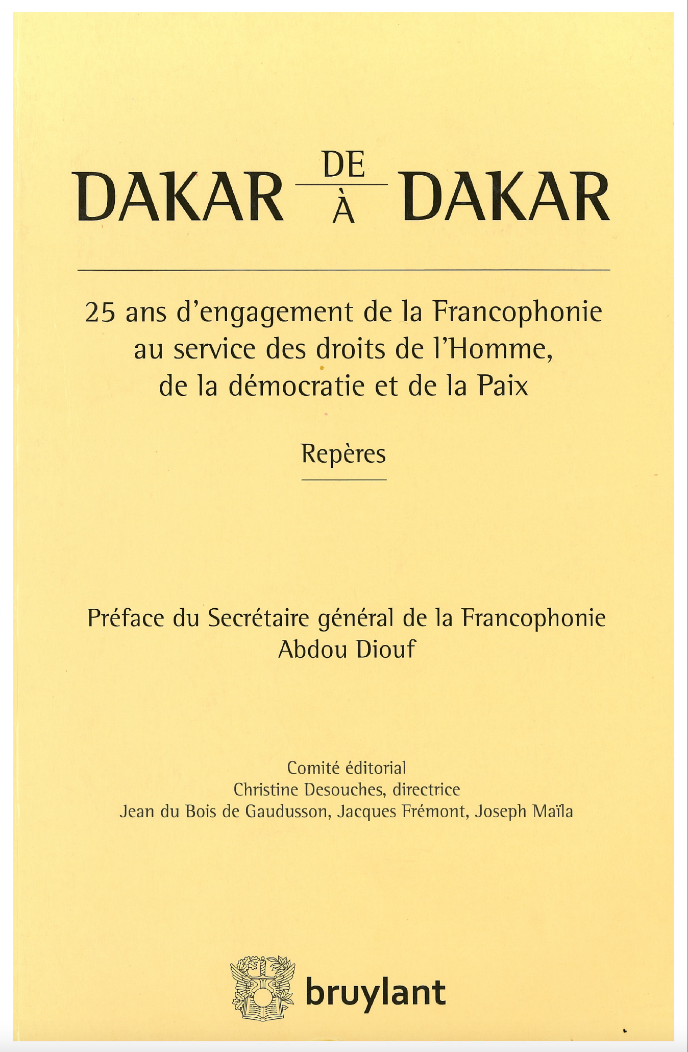 Nature et état de la construction du projet francophone en 1989 Jean-Louis Roy