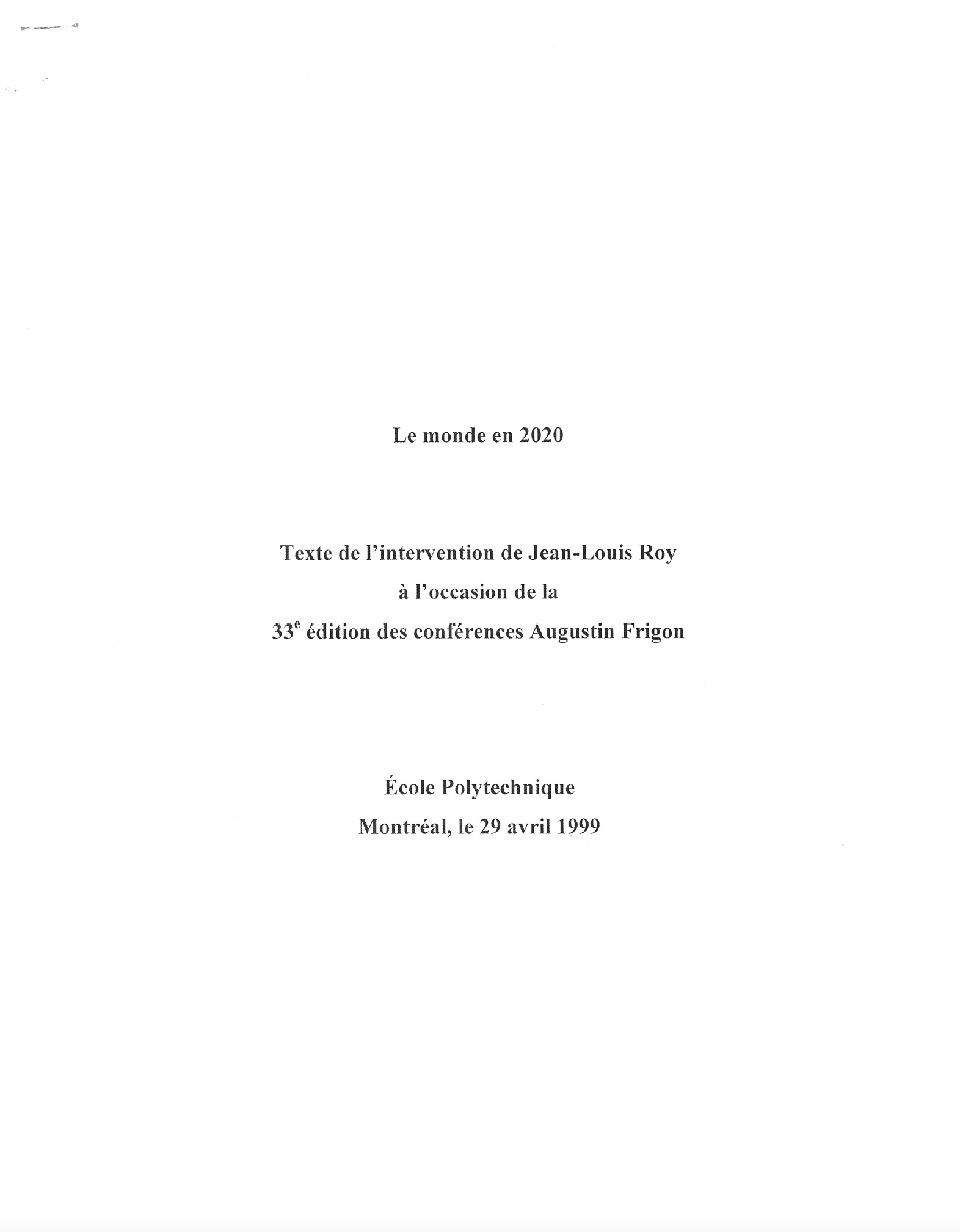 Le monde en 2020 – Texte de l’intervention de Jean-Louis Roy à l’occasion de la  33e édition des conférences Augustin Frigon