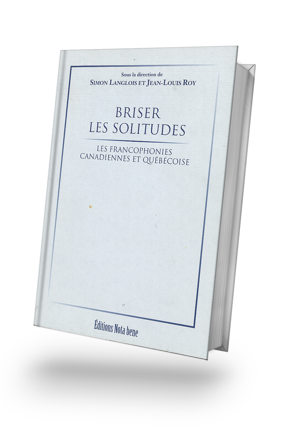 BRISER LES SOLITUDES